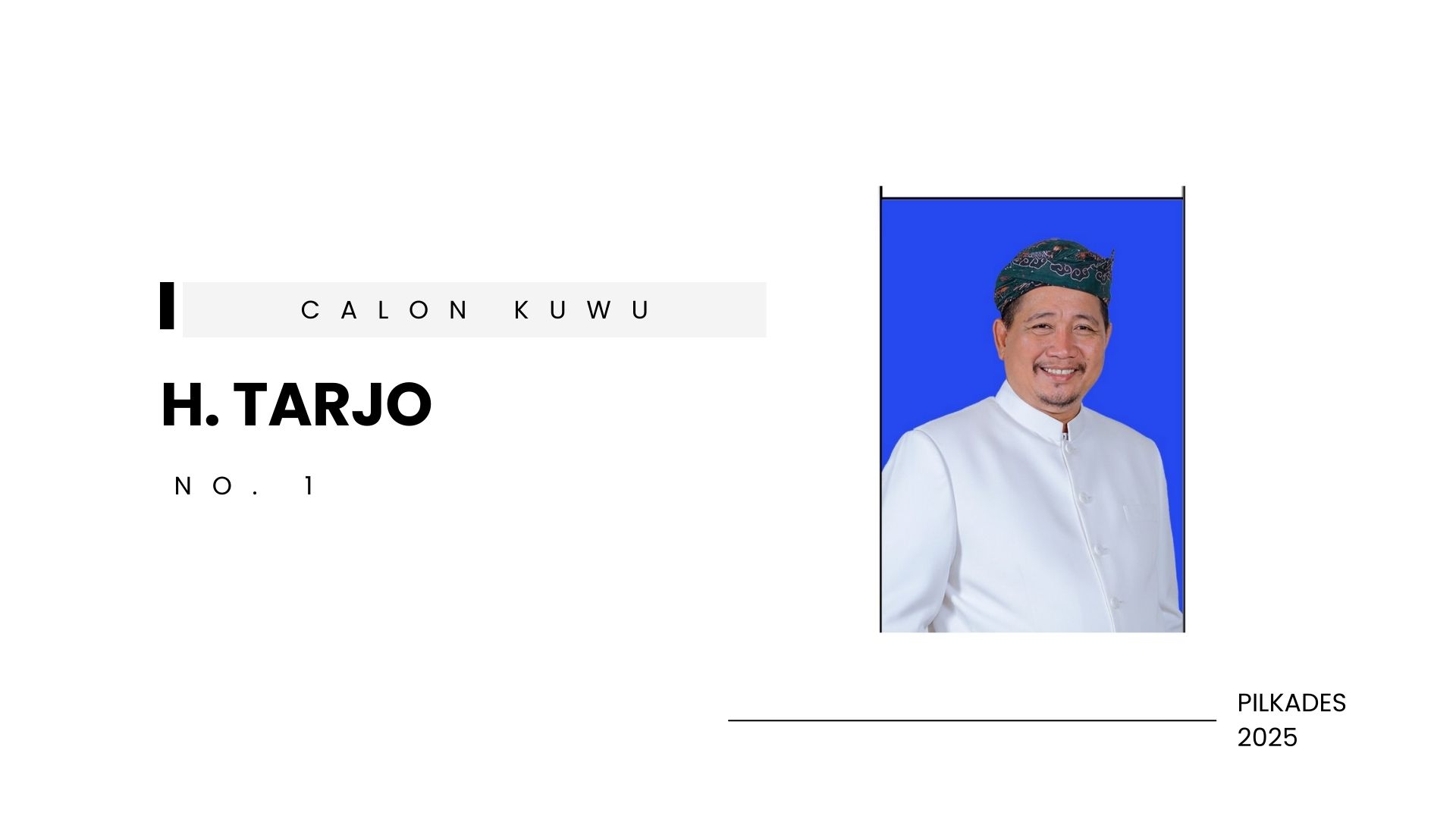 Calon Kuwu Nomor Urut 1
